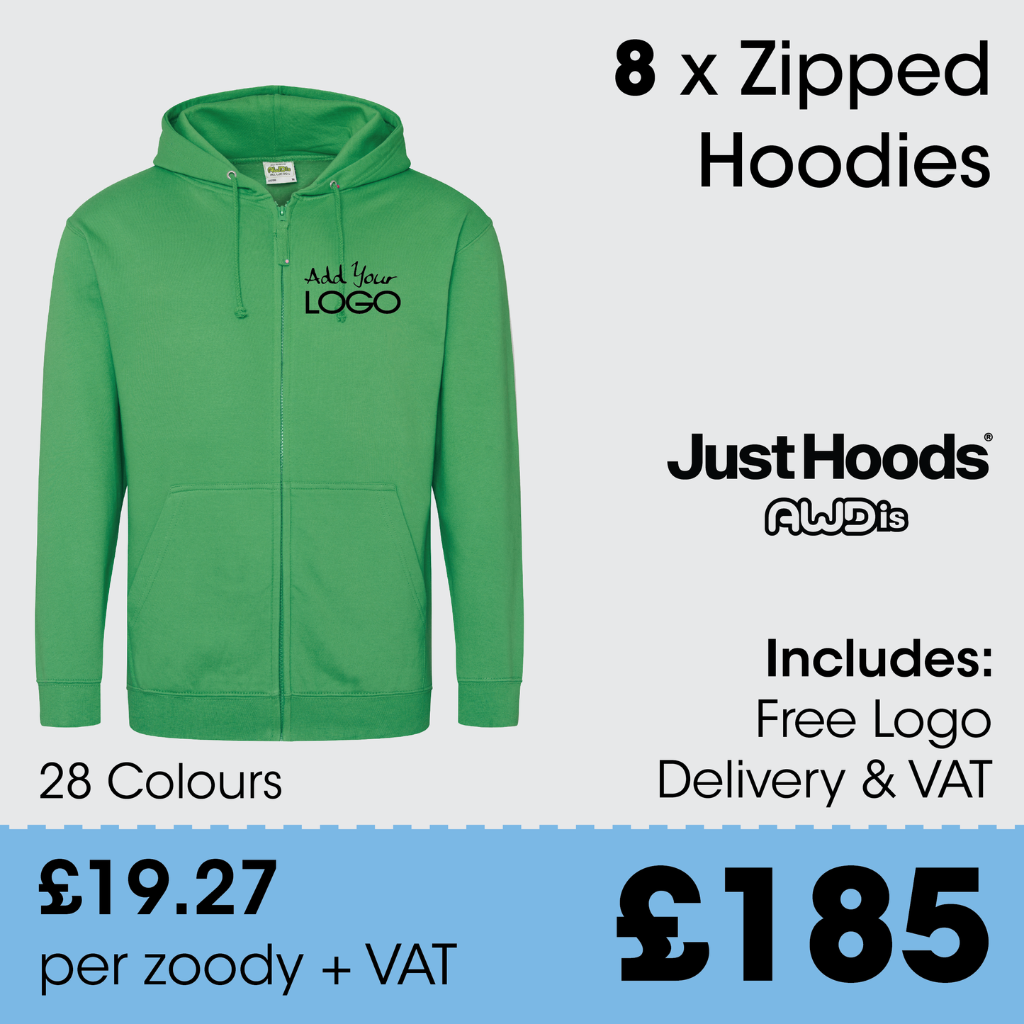 8 x AWDis Zipped Hoodies - Incl. Logo + FREE Delivery