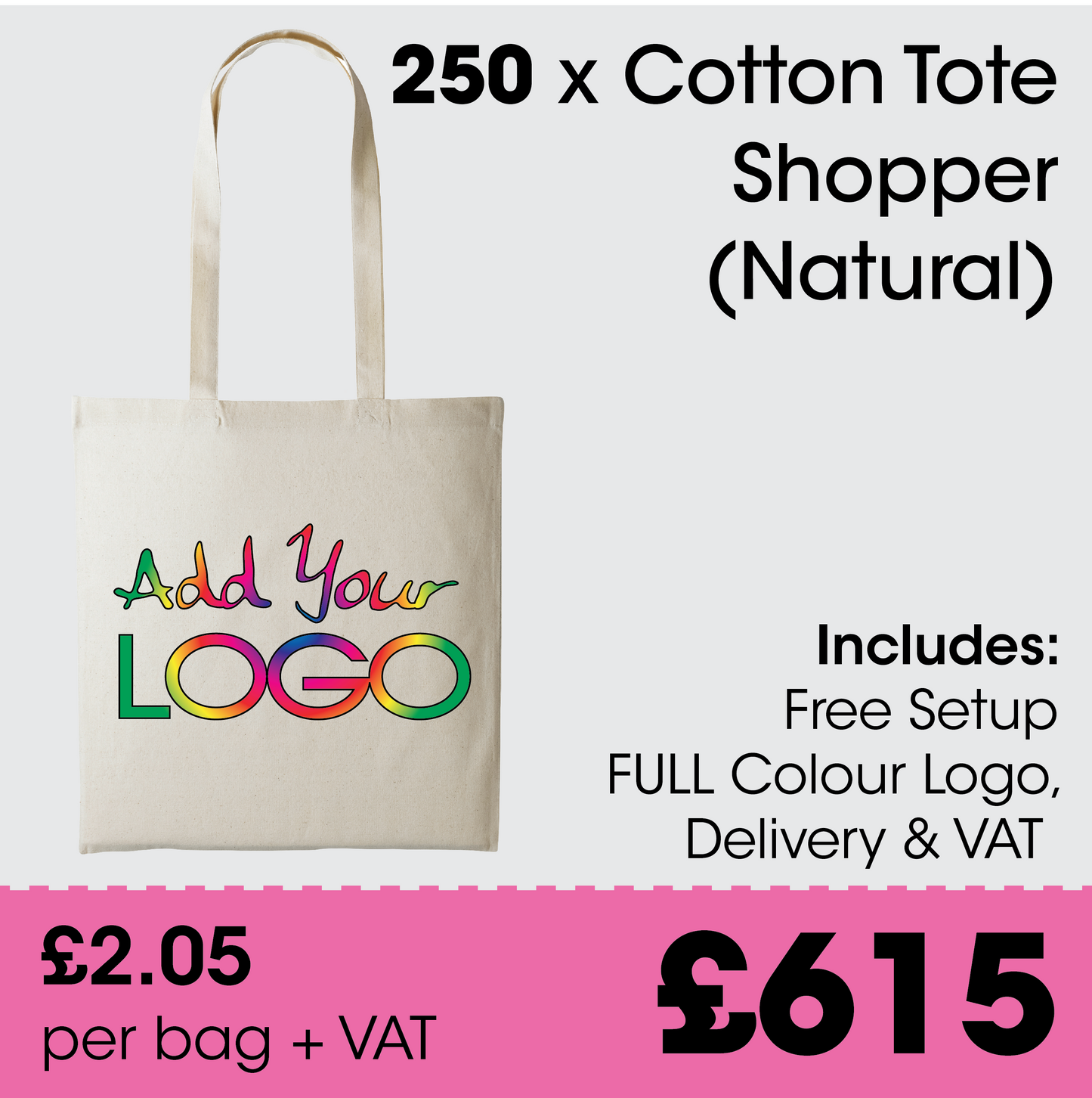 250 Cotton Shoppers including FULL colour print, VAT & DELIVERY