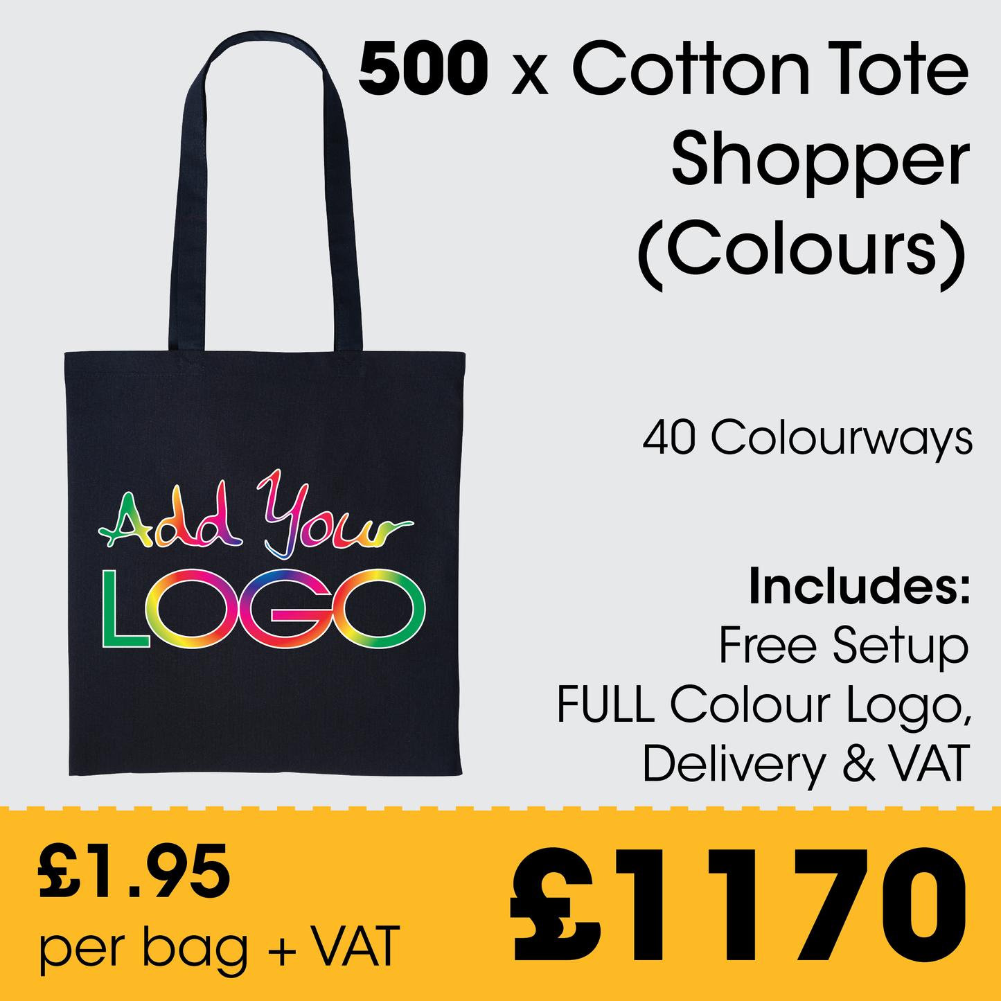 500 Coloured Cotton Shoppers including FULL colour print, VAT & DELIVERY