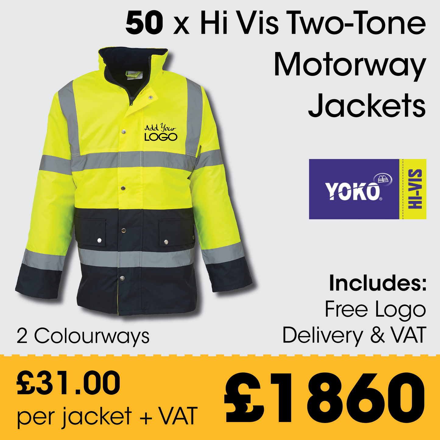 50 x YOKO 2 Tone Motorway Jacket + FREE Print & Delivery